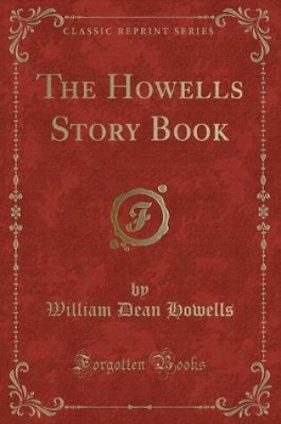 Cover of The Howells Story Book (Classic Reprint)