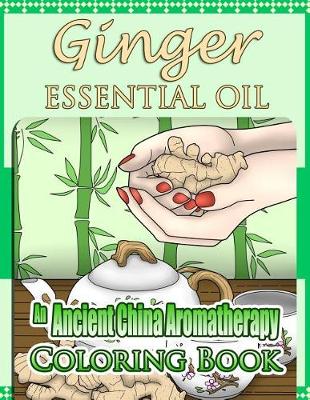 Cover of Ginger Essential Oil