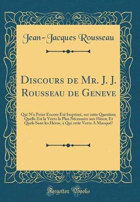 Book cover for Discours de Mr. J. J. Rousseau de Geneve