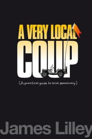 Cover of A Very Local Coup