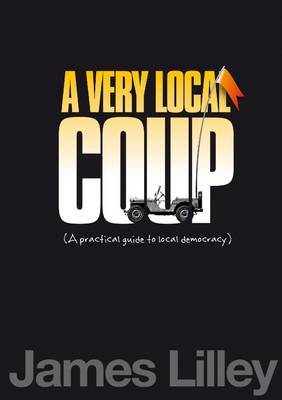 Book cover for A Very Local Coup