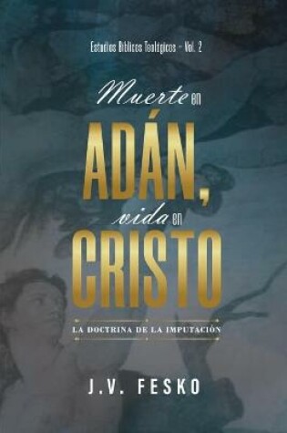 Cover of Muerte en Adan, vida en Cristo