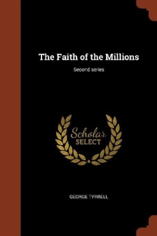 Cover of The Faith of the Millions; Second Series