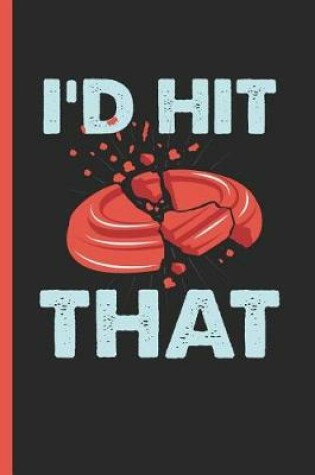 Cover of I'd Hit That