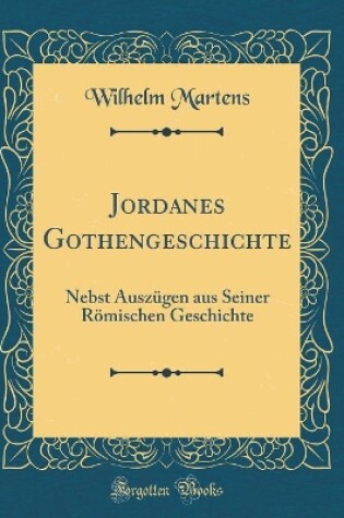 Cover of Jordanes Gothengeschichte