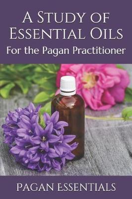 Book cover for A Study of Essential Oils