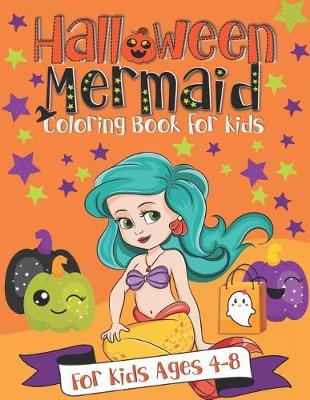 Book cover for Halloween Mermaid Coloring Book for Kids