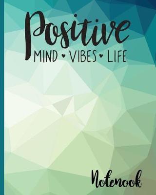 Book cover for Positive Mind, Vibes, Life, Notebook