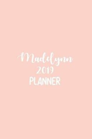 Cover of Madelynn 2019 Planner