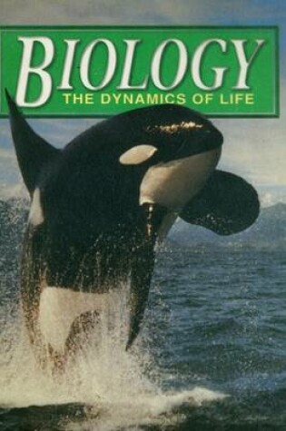 Cover of Biology: Dynamics of Life- 1998 - Student Edition