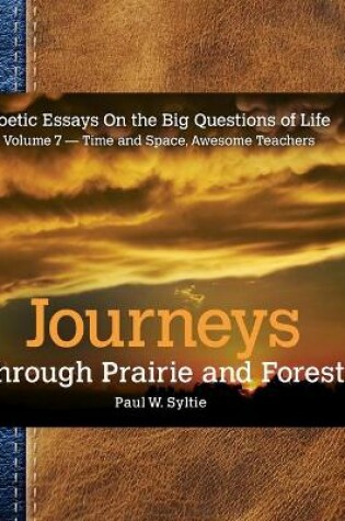 Cover of Journeys Through Prairie and Forest-Vol 7-Time and Space, Awesome Teachers