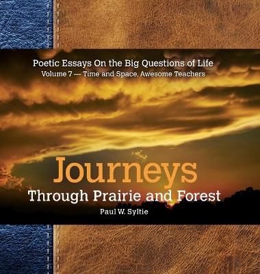 Book cover for Journeys Through Prairie and Forest-Vol 7-Time and Space, Awesome Teachers