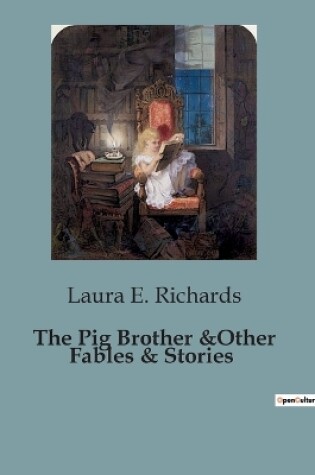 Cover of The Pig Brother &Other Fables & Stories