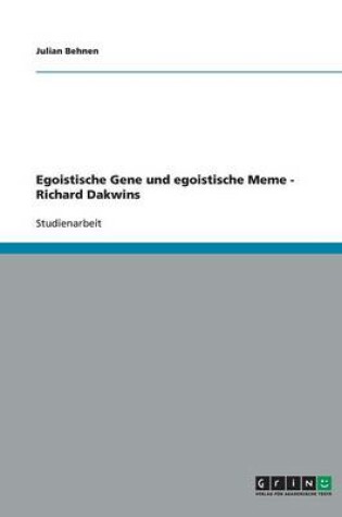 Cover of Egoistische Gene und egoistische Meme - Richard Dakwins