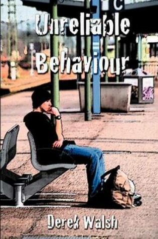 Cover of Unreliable Behaviour