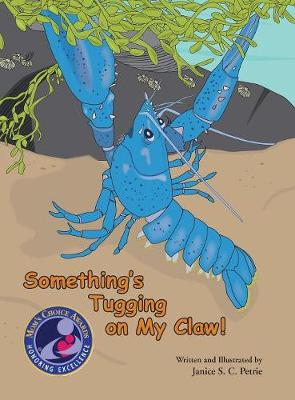 Book cover for Something's Tugging on My Claw!