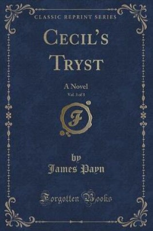 Cover of Cecil's Tryst, Vol. 3 of 3