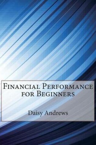 Cover of Financial Performance for Beginners