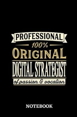 Cover of Professional Original Digital Strategist Notebook of Passion and Vocation