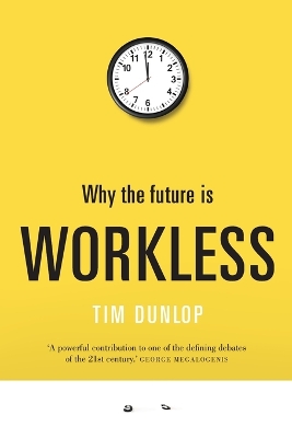 Cover of Why the future is workless