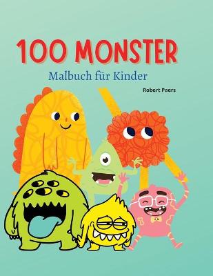 Book cover for 100 Monster Malbuch f�r Kinder