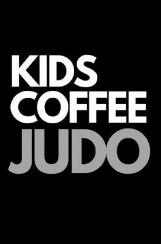 Cover of Kids Coffee Judo