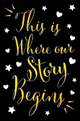 Book cover for This Is Where Our Story Begins