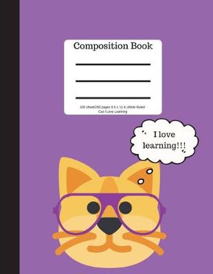 Book cover for Composition Book 100 Sheet/200 Pages 8.5 X 11 In.-Wide Ruled-Cats I Love