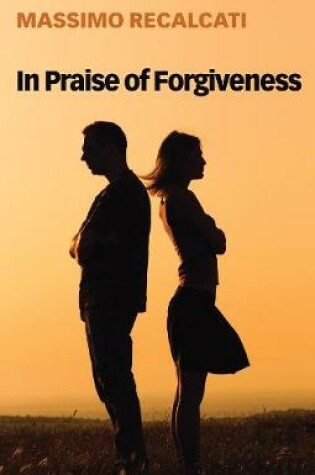 Cover of In Praise of Forgiveness