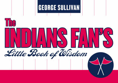 Book cover for The Indians Fan's Little Book of Wisdom