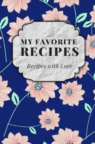 Cover of My Favorite Recipes