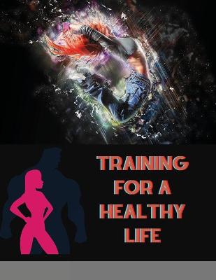 Book cover for Training for a Healthy Life