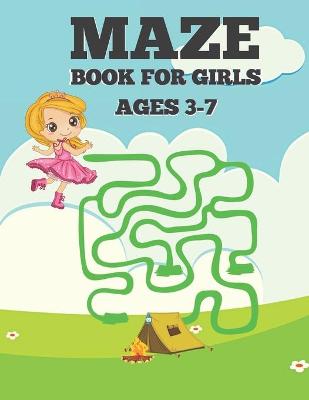 Book cover for Maze Book For Girls Ages 3-7