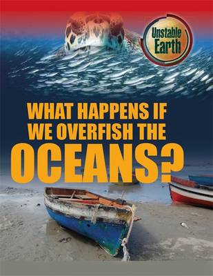 Cover of What Happens if we Overfish the Oceans?