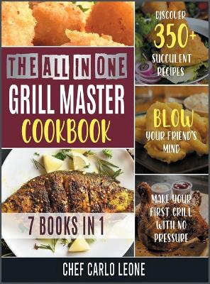 Book cover for The All-in-One Grill Master Bible [7 IN 1]