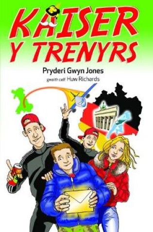 Cover of Brenin y Trenyrs: Kaiser y Trenyrs 2