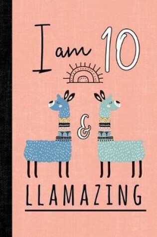 Cover of I Am 10 And Llamazing