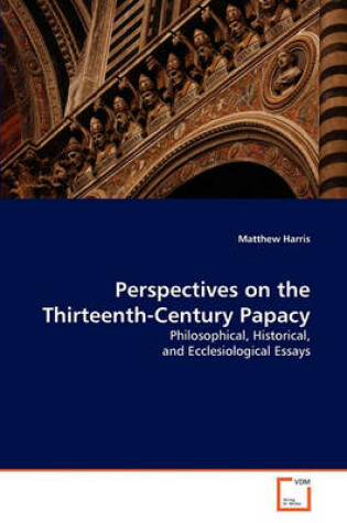 Cover of Perspectives on the Thirteenth-Century Papacy