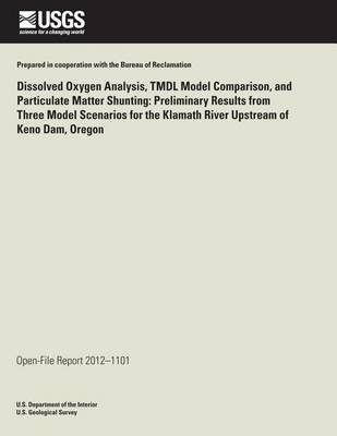 Book cover for Dissolved Oxygen Analysis, TMDL Model Comparison, and Particulate Matter Shunting