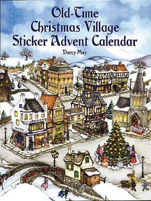 Book cover for Old-Time Christmas Village Sticker Advent Calendar