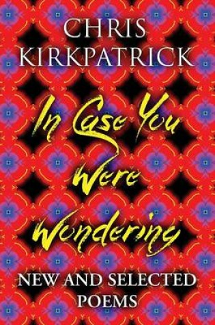 Cover of In Case You Were Wondering