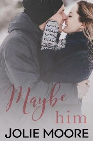 Cover of Maybe Him