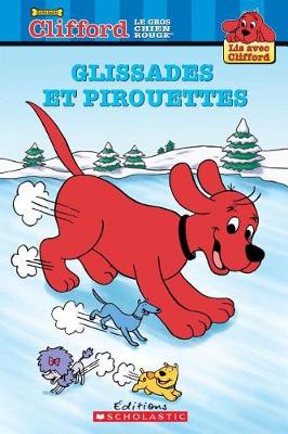 Book cover for Lis Avec Clifford: Glissades Et Pirouettes