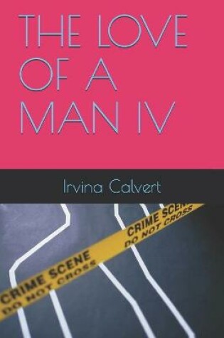 Cover of The Love of a Man IV