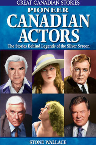 Cover of Pioneer Canadian Actors
