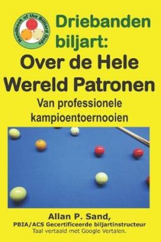 Cover of Driebanden Biljart - Over de Hele Wereld Patronen