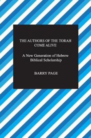 Cover of The Authors of The Torah Come Alive