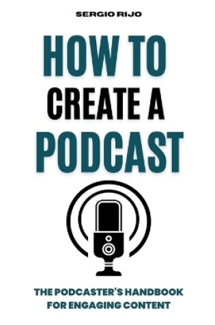 Cover of How to Create a Podcast