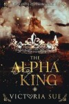 Book cover for The Alpha King