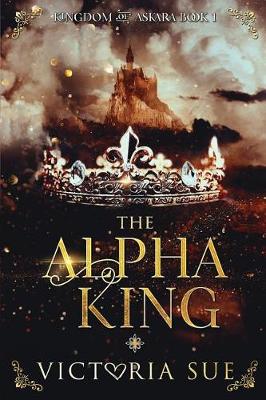 Book cover for The Alpha King